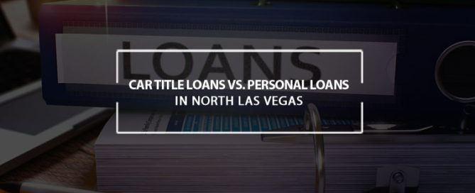 car title loans personal loans north las vegas