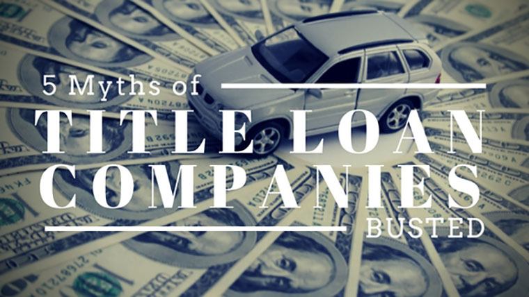 5 myths of title loan companies