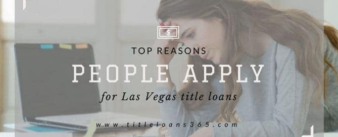 top reasons people apply for las vegas title loans