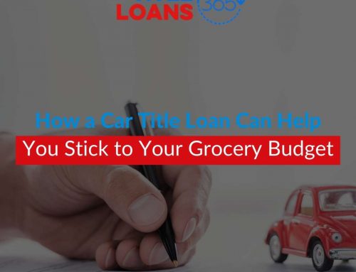 How a Car Title Loan Can Help You Stick to Your Grocery Budget