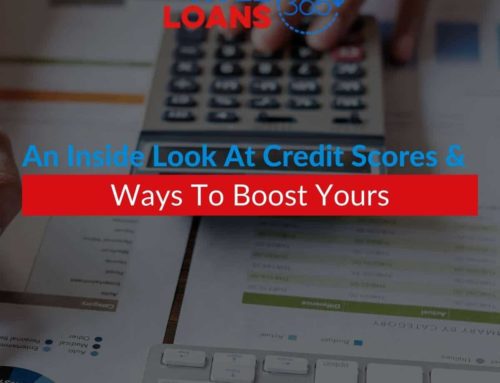 An Inside Look At Credit Scores & Ways To Boost Yours