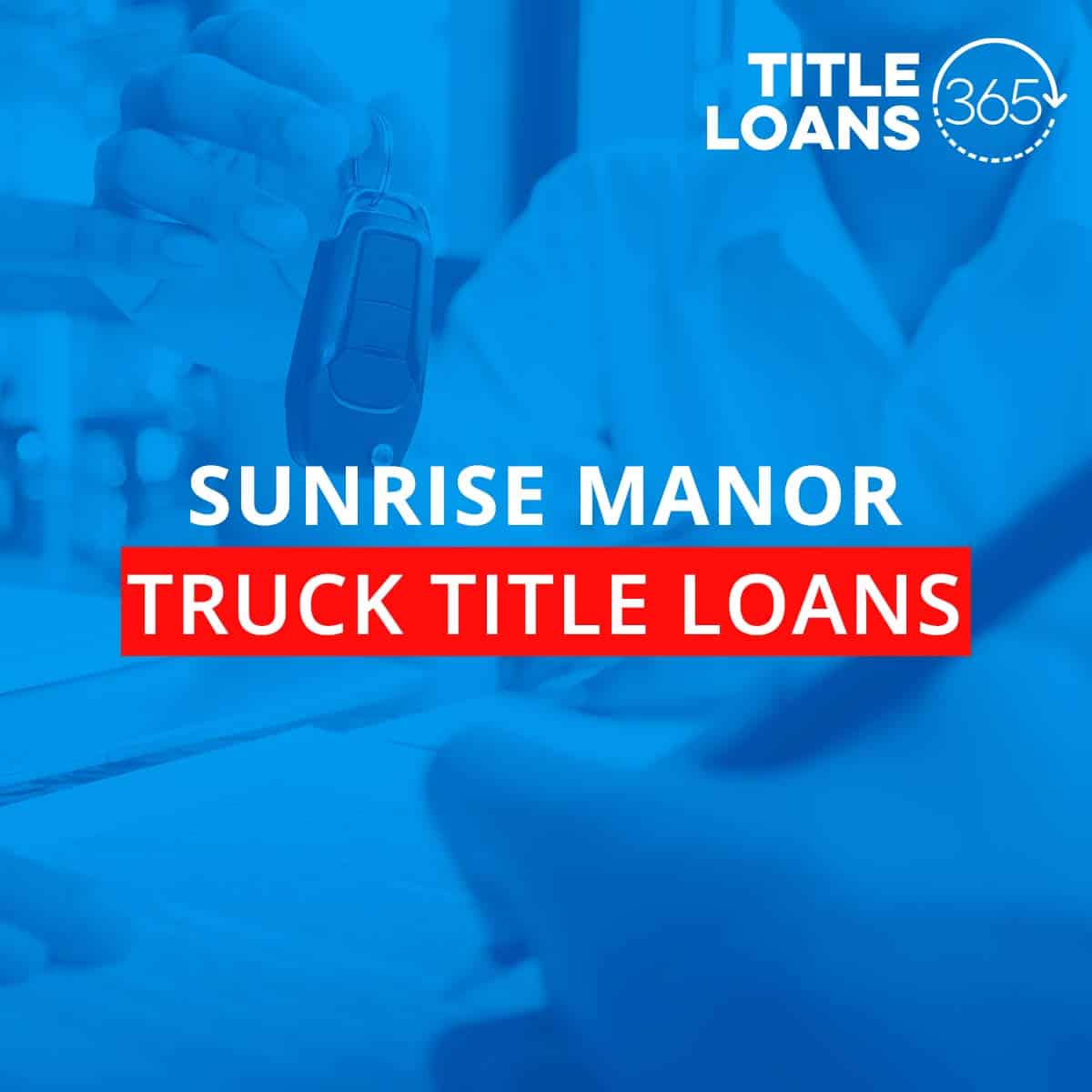 5Star Rated Truck Title Loans Company Near Sunrise Manor