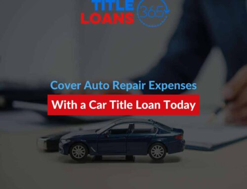 Cover Auto Repair Expenses With a Car Title Loan Today